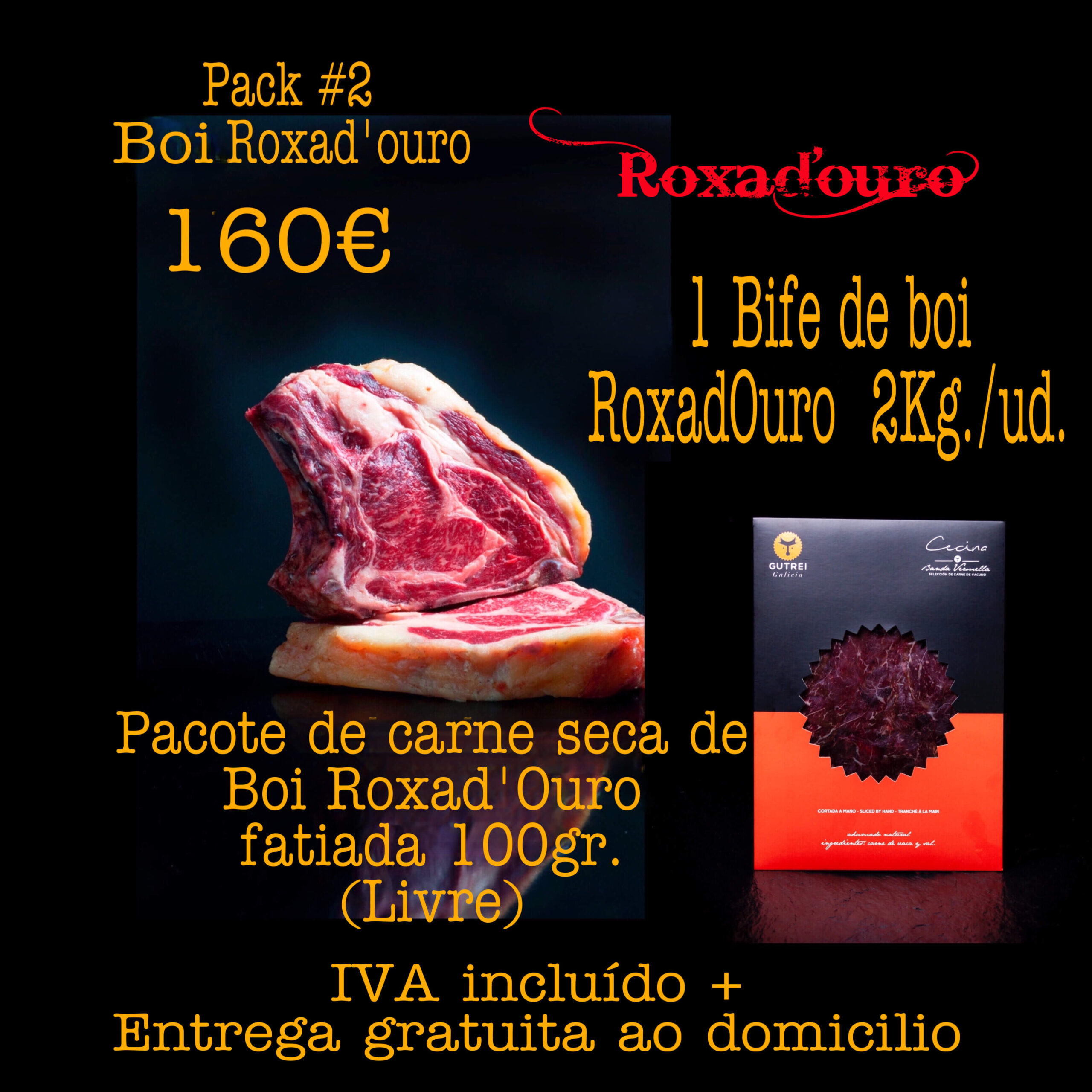 PACOTE: bife de boi RoxadOuro 2Kg + carne seca de boi fatiada